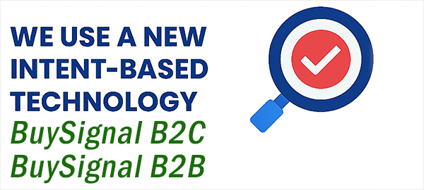 we use a new intent-based technology BuySignal B2C and BuySignal B2B